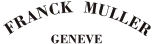 FRANCK MULLER